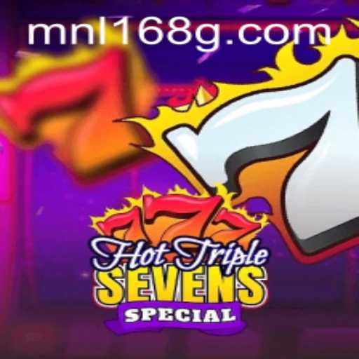 Exploring HotTripleSevensSpecial: A Thrilling Slot Game Experience with MNL168