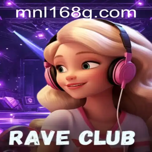 Diving into the World of RaveClub: A Thrilling Journey with MNL168